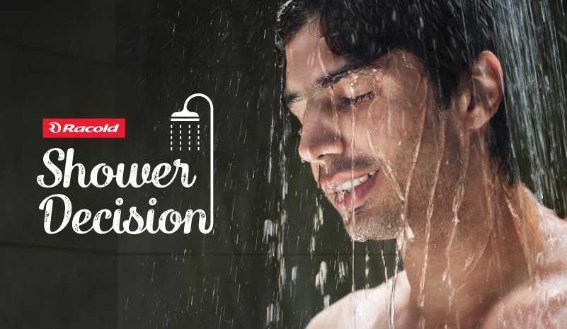 My Shower Decision, Integrated Marketing Campaign by Racold